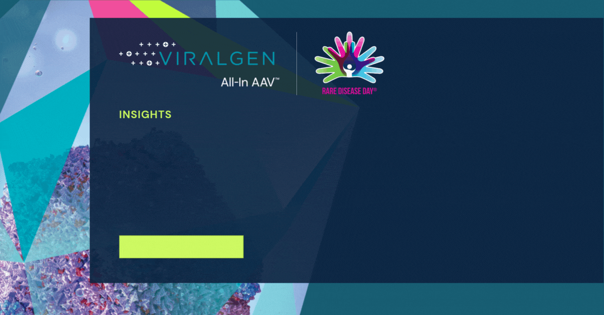 All In on Rare Disease Day 2025: Viralgen Event Highlights Critical Collaborations to Advance Successful Gene Therapies