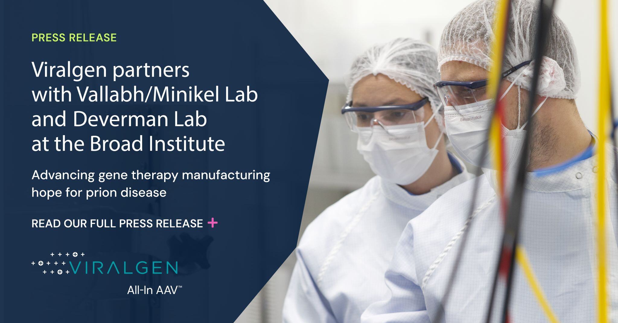 Viralgen partners with Vallabh/Minikel Lab and Deverman Lab at the Broad Institute to advance gene therapy manufacturing hope for prion disease