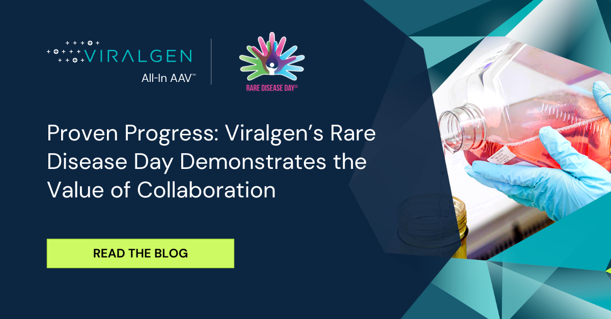Proven Progress: Viralgen’s Rare Disease Day Demonstrates the Value of Collaboration